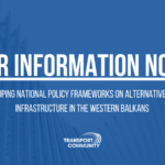 REQUEST FOR EXPRESSIONS OF INTEREST: Developing National Policy Frameworks on Alternative Fuels Infrastructure in the Western Balkans