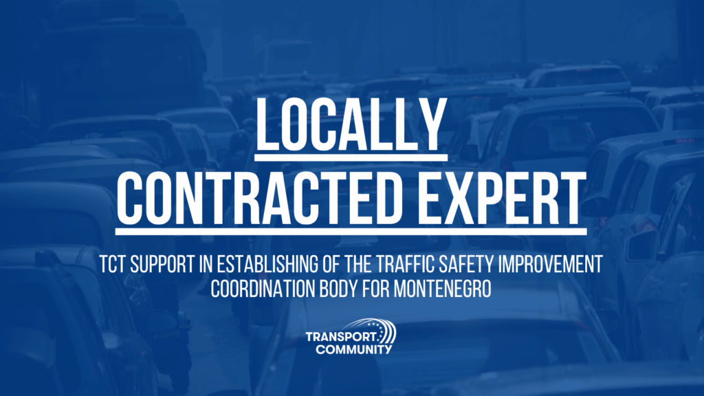 Locally contracted expert on TCT Support in establishing of the Traffic Safety Improvement Coordination Body for Montenegro