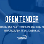 Developing National Policy Frameworks on Alternative Fuels Infrastructure in the Western Balkans