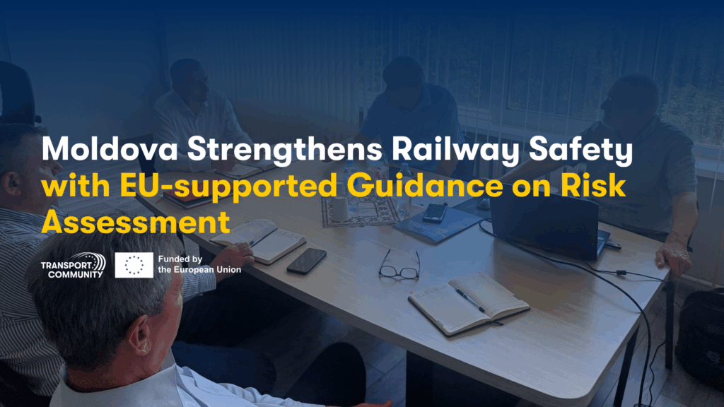Moldova Strengthens Railway Safety with EU-supported Guidance on Risk Assessment